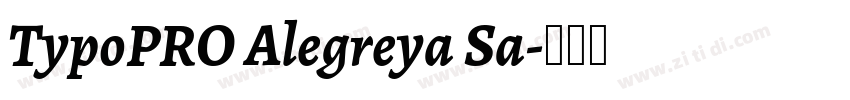 TypoPRO Alegreya Sa字体转换 TypoPRO Alegreya Sa字体转换